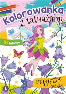 Kolorowanka z tatuażami Magiczne kwiaty  