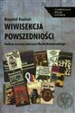 Wiwisekcja powszedniości Studium wczesnej twórczości Marka Nowakowskiego books in polish