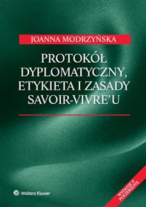 Protokół dyplomatyczny etykieta i zasady savoir-vivre'u Polish Books Canada