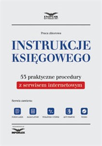 Instrukcje Księgowego 53 praktyczne procedury z serwisem internetowym 