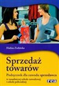 Sprzedaż towarów Podręcznik dla zawodu sprzedawca w zasadniczej szkole zawodowej i szkole policealnej to buy in Canada