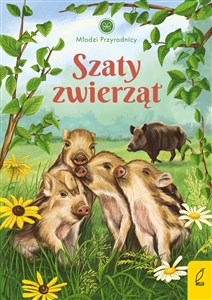 Młodzi przyrodnicy Tom 14 Szaty zwierząt Canada Bookstore