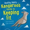 Healthy Habits: Kangaroo's Guide to Keeping Fit  Canada Bookstore
