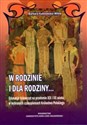 W rodzinie i dla rodziny Edukacja dziewcząt na przełomie XIX i XX wieku w wybranych czasopismach Królestwa Polskiego to buy in USA