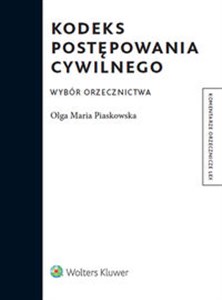 Kodeks postępowania cywilnego Wybór orzecznictwa  