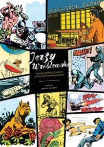 Jerzy Wróblewski okiem współczesnych artystów komiksowych Polish Books Canada