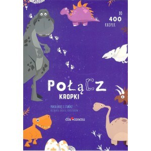 Połącz kropki Dinozaury Pokoloruj i stwórz niezwykłe obrazki dinozaurów. Do 400 kropek bookstore