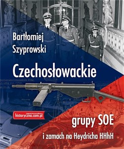 Czechosłowackie grupy SOE i zamach na Heydricha - Polish Bookstore USA