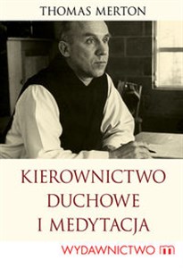 Kierownictwo duchowe i medytacja Polish bookstore