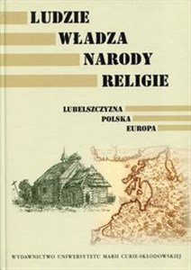 Ludzie Władza Narody Religie Lubelszczyzna Polska Europa  