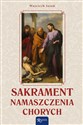 SAKRAMENT NAMASZCZENIA CHORYCH to buy in Canada