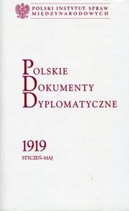 Polskie Dokumenty Dyplomatyczne 1919 styczeń - maj polish usa