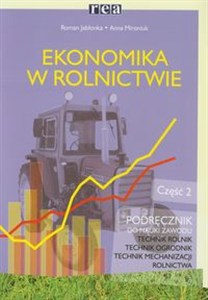 Ekonomika w rolnictwie Podręcznik Część 2 Technikum in polish