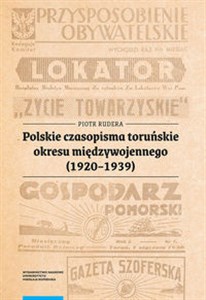 Polskie czasopisma toruńskie okresu międzywojennego (1920-1939) in polish