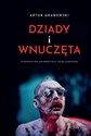 Dziady i wnuczęta  books in polish