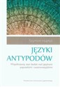 Języki antypodów Współczesny stan badań nad językami papuaskimi i austronezyjskimi bookstore