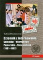 Tadeusz Dziechciowski Dziennik z internowania: Goleniów-Wierzchowo Pomorskie-Strzebielinek 1981-1982 polish books in canada