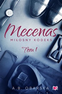 Mecenas. Miłosny kodeks. Tom 1  