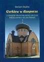 Cerkiew w diasporze Z dziejów prawosławnej diecezji wrocławsko-szczecińskiej  