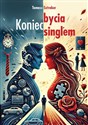 Koniec bycia singlem - Tomasz Sztreker bookstore