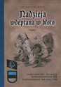 Nadzieja wdeptana w błoto  Tom1 Historia 20. Dywizji Grenadierów SS październik-maj’45. Polish bookstore