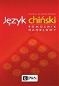 Język chiński Pomocnik handlowy Polish Books Canada
