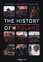 The history of Poland A National and State between West and East - Jarosław Kłaczkow, Andrzej Radzimiński, Stanisław Roszak in polish