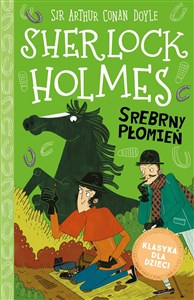 Klasyka dla dzieci Tom 16 Sherlock Holmes Srebrny Płomień polish books in canada