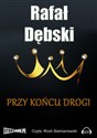 [Audiobook] Przy końcu drogi  