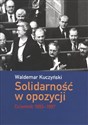 Solidarność w opozycji Dziennik 1993-1997 to buy in USA