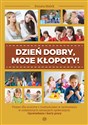 Dzień dobry moje kłopoty  