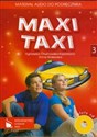 Maxi Taxi 3 Materiał audio do podręcznika 2 CD Szkoła podstawowa 