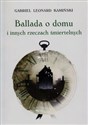 Ballada o domu i innych rzeczach śmiertelnych bookstore