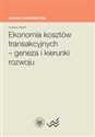 Ekonomia kosztów transakcyjnych - geneza i kierunki rozwoju Polish Books Canada