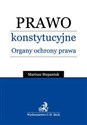 Prawo konstytucyjne Organy ochrony prawnej Polish bookstore