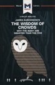 James Surowiecki's The Wisdom of Crowds Why the Many are Smarter than the Few and How Collective Wisdom Shapes Business, Economics, Societies, and Nations, 1st Edition to buy in Canada