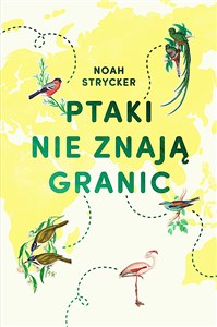 Ptaki nie znają granic in polish