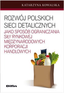 Rozwój polskich sieci detalicznych jako sposób ograniczania siły rynkowej międzynarodowych korporacji handlowych Polish bookstore