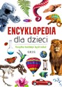 Encyklopedia dla dzieci - Opracowanie Zbiorowe in polish
