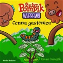Żubr Pompik Wyprawy Tom 17 Cenna gąsienica - Tomasz Samojlik