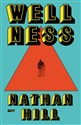 Wellness  - Nathan Hill