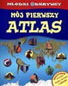 Młodzi odkrywcy Mój pierwszy atlas Polish Books Canada