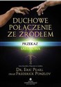 Duchowe połączenie ze źródłem Przekaz Salomona - Eric Pearl, Frederick Ponzlov