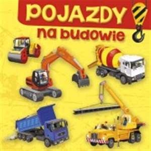 Pojazdy Na budowie Polish bookstore