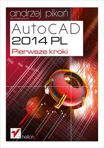 AutoCAD 2014 PL Pierwsze kroki in polish