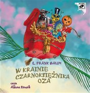 [Audiobook] W krainie Czarnoksiężnika Oza 
