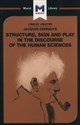 Jacques Derrida's Structure, Sign, and Play in the Discourse of Human Sciences - Tim Smith-Laing