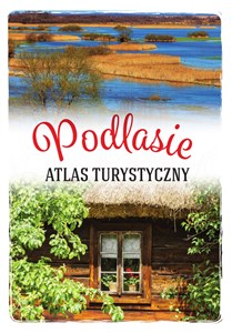 Podlasie Atlas turystyczny pl online bookstore