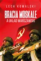 Bracia Moskale a Układ Warszawski  