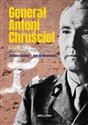 Generał Antoni Chruściel Biografia nieoczywista online polish bookstore